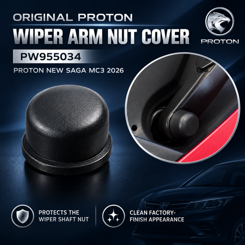 Original Proton New Saga MC3 2026 Wiper Arm Nut Cover Shaft PW955034
