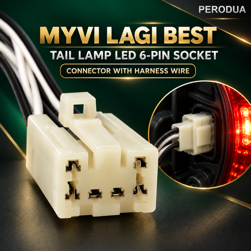 PERODUA MYVI BEST TAIL LAMP LED 6PIN SOCKET CONNECTOR WITH HARNESS WIRE