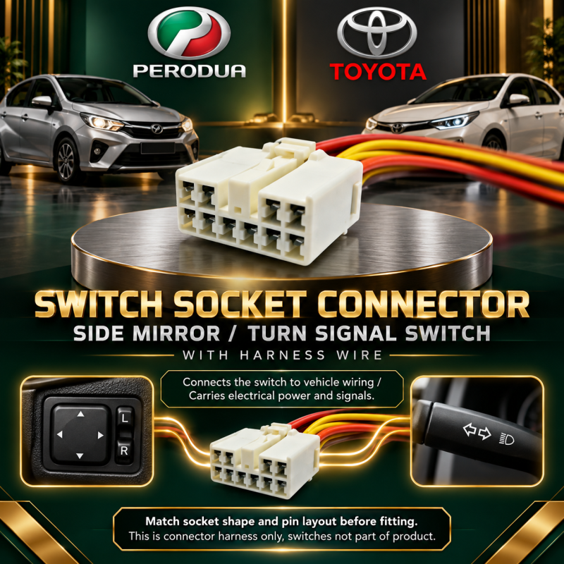 PERODUA & TOYOTA SIDE MIRROR SWITCH /TURN SIGNAL SWITCH SOCKET CONNECTOR WITH HARNESS WIRE