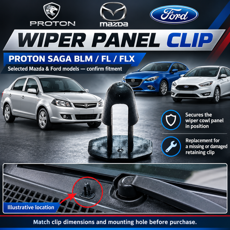ORIGINAL PROTON SAGA BLM /FL /FLX AND MAZDA FORD WIPER PANEL CLIP